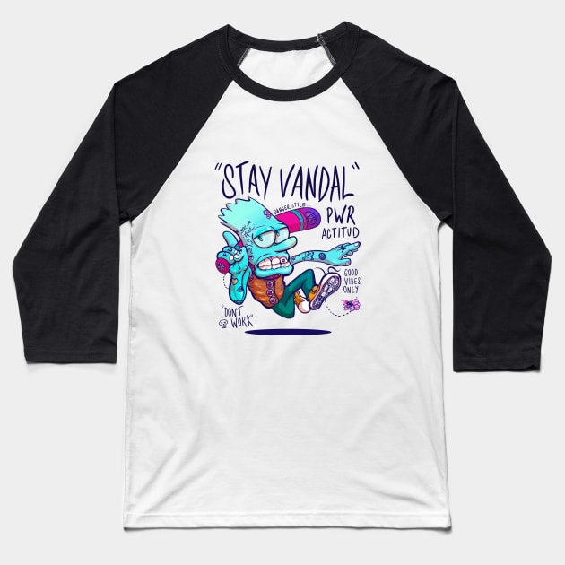 Stay Vandal Baseball T-Shirt by Ilustronauta